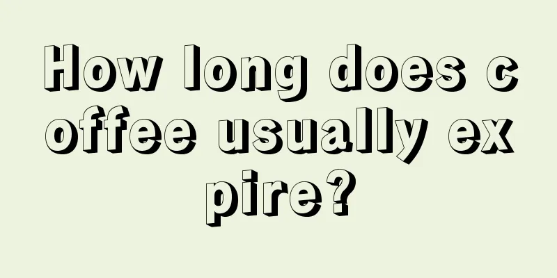 How long does coffee usually expire?