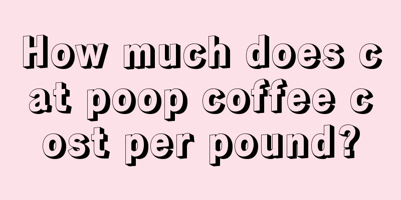 How much does cat poop coffee cost per pound?