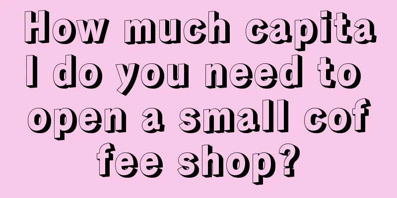 How much capital do you need to open a small coffee shop?