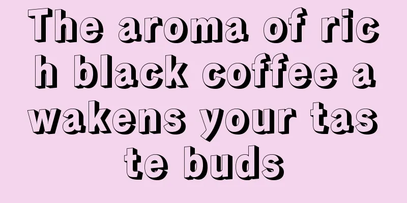 The aroma of rich black coffee awakens your taste buds