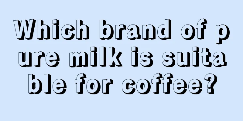 Which brand of pure milk is suitable for coffee?