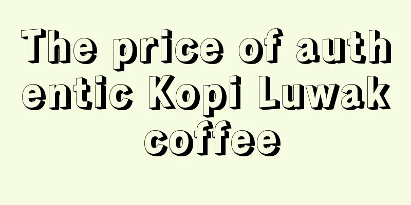 The price of authentic Kopi Luwak coffee