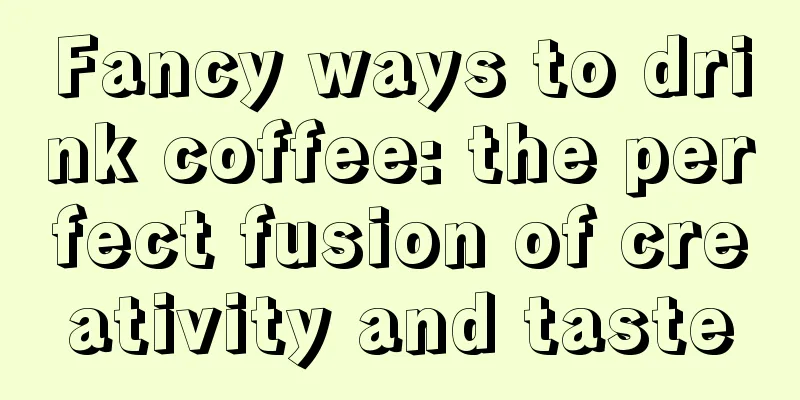 Fancy ways to drink coffee: the perfect fusion of creativity and taste