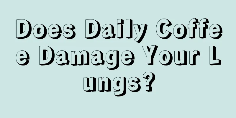 Does Daily Coffee Damage Your Lungs?