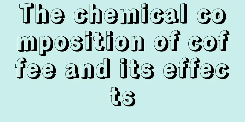 The chemical composition of coffee and its effects