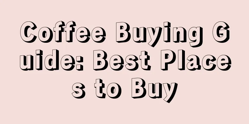 Coffee Buying Guide: Best Places to Buy