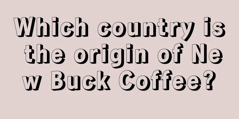 Which country is the origin of New Buck Coffee?