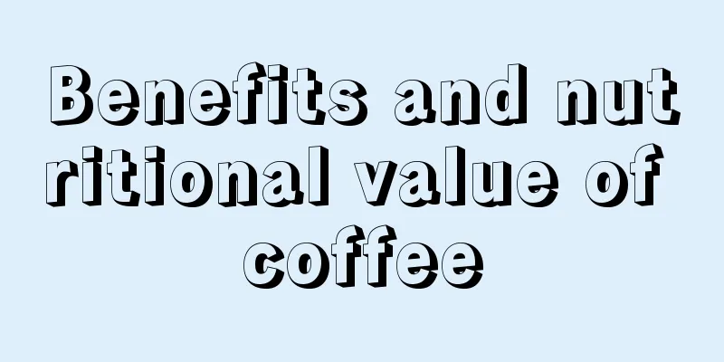 Benefits and nutritional value of coffee