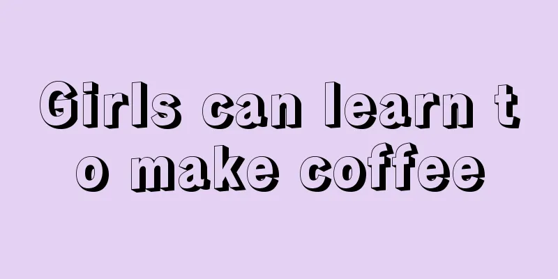 Girls can learn to make coffee