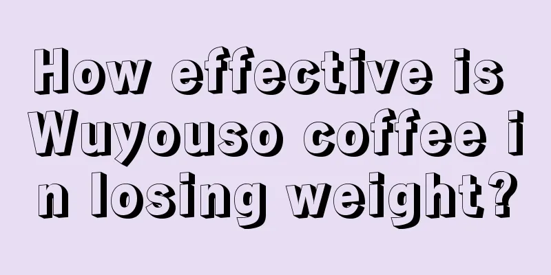 How effective is Wuyouso coffee in losing weight?