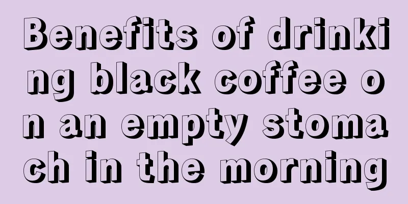 Benefits of drinking black coffee on an empty stomach in the morning