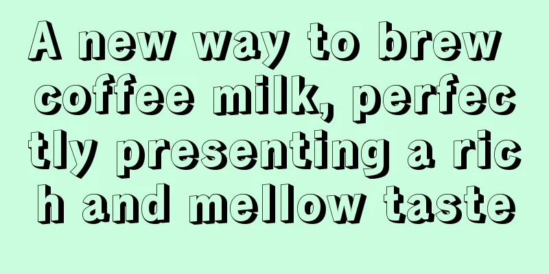 A new way to brew coffee milk, perfectly presenting a rich and mellow taste