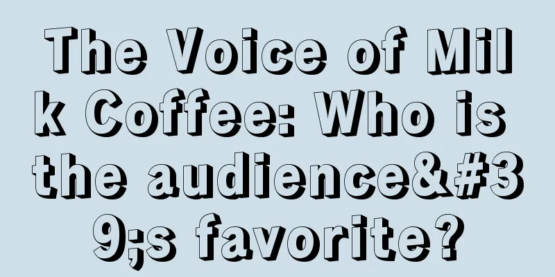 The Voice of Milk Coffee: Who is the audience's favorite?