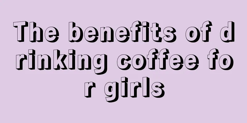 The benefits of drinking coffee for girls