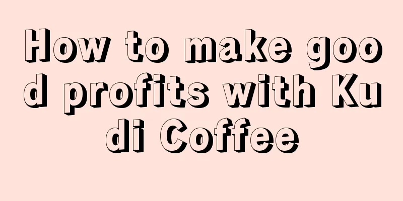 How to make good profits with Kudi Coffee