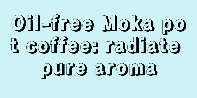 Oil-free Moka pot coffee: radiate pure aroma