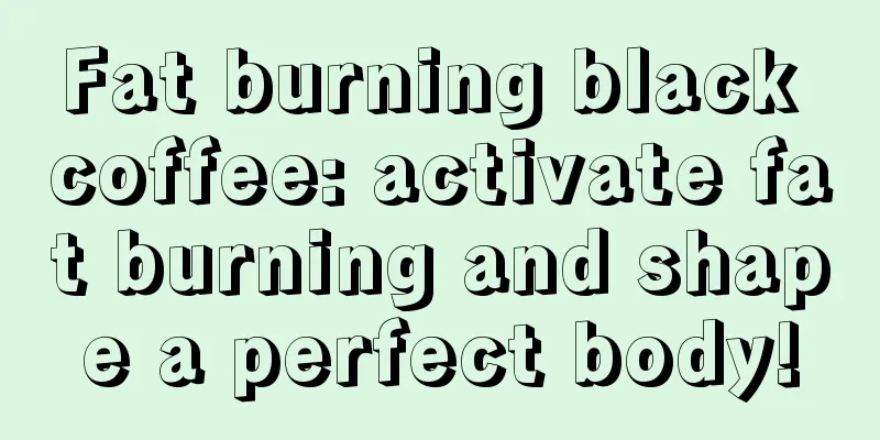 Fat burning black coffee: activate fat burning and shape a perfect body!