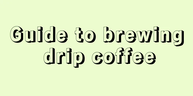 Guide to brewing drip coffee