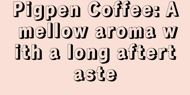 Pigpen Coffee: A mellow aroma with a long aftertaste