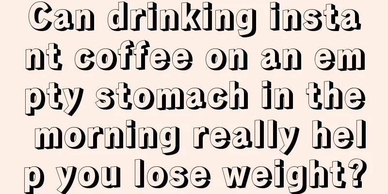 Can drinking instant coffee on an empty stomach in the morning really help you lose weight?