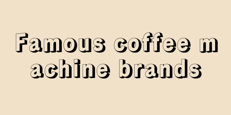 Famous coffee machine brands