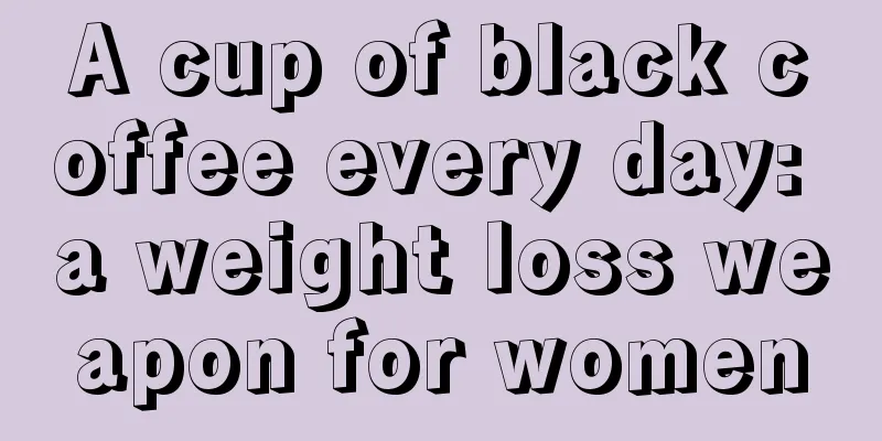 A cup of black coffee every day: a weight loss weapon for women