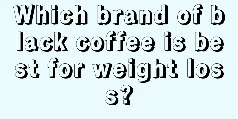 Which brand of black coffee is best for weight loss?