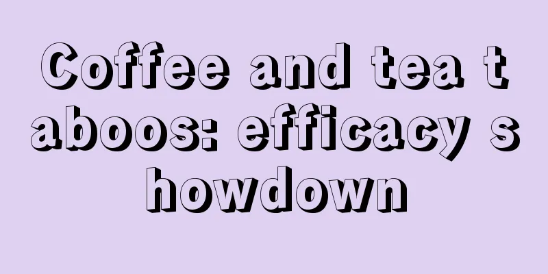 Coffee and tea taboos: efficacy showdown