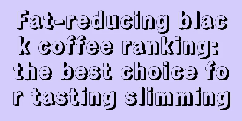 Fat-reducing black coffee ranking: the best choice for tasting slimming