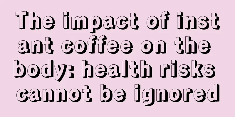 The impact of instant coffee on the body: health risks cannot be ignored