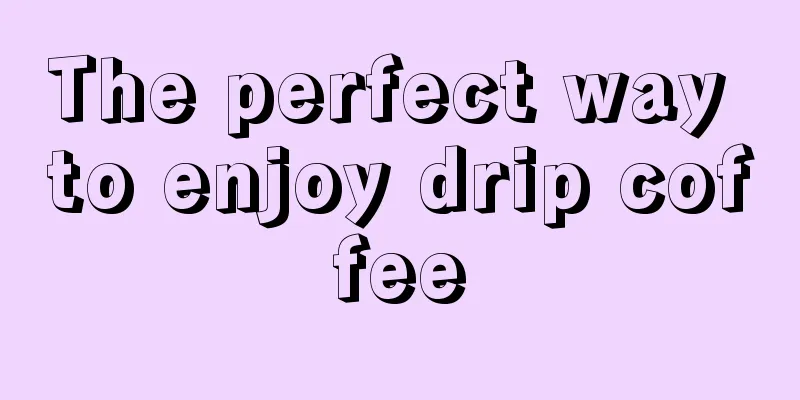 The perfect way to enjoy drip coffee