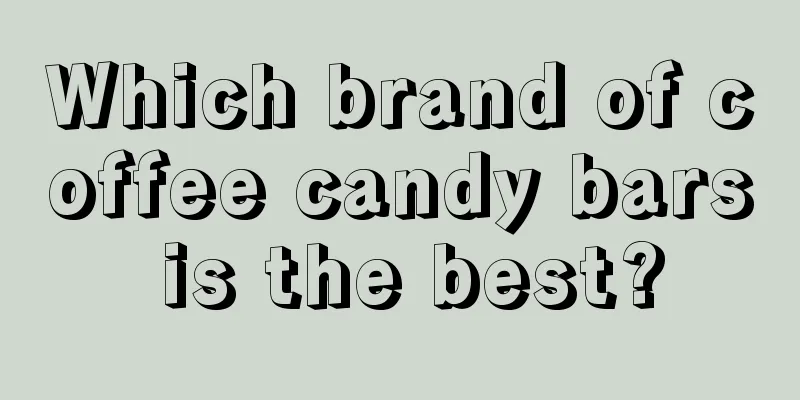 Which brand of coffee candy bars is the best?