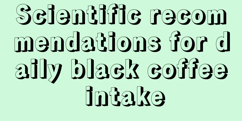 Scientific recommendations for daily black coffee intake