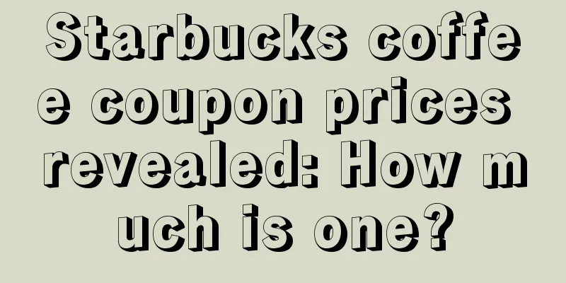 Starbucks coffee coupon prices revealed: How much is one?