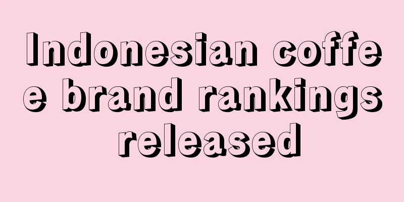 Indonesian coffee brand rankings released