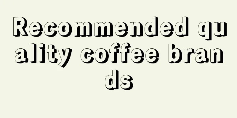 Recommended quality coffee brands