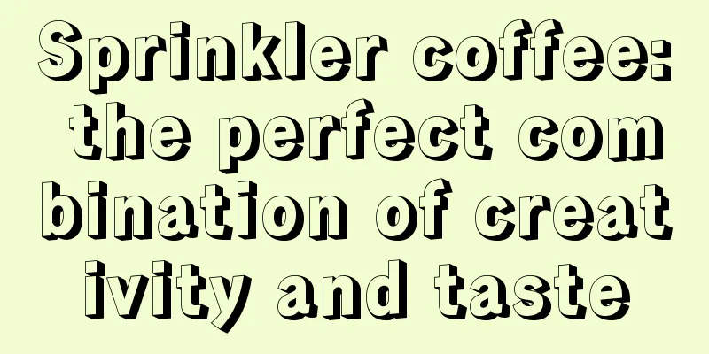 Sprinkler coffee: the perfect combination of creativity and taste