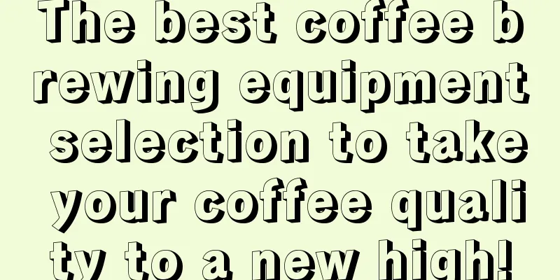 The best coffee brewing equipment selection to take your coffee quality to a new high!