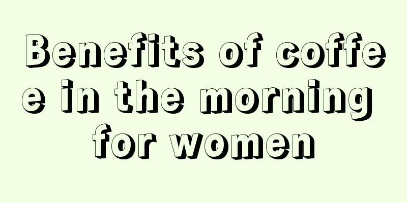 Benefits of coffee in the morning for women