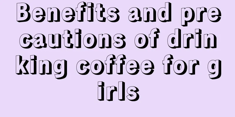 Benefits and precautions of drinking coffee for girls