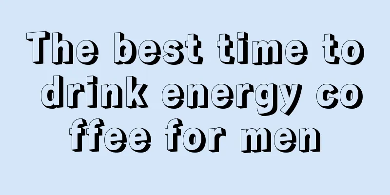 The best time to drink energy coffee for men