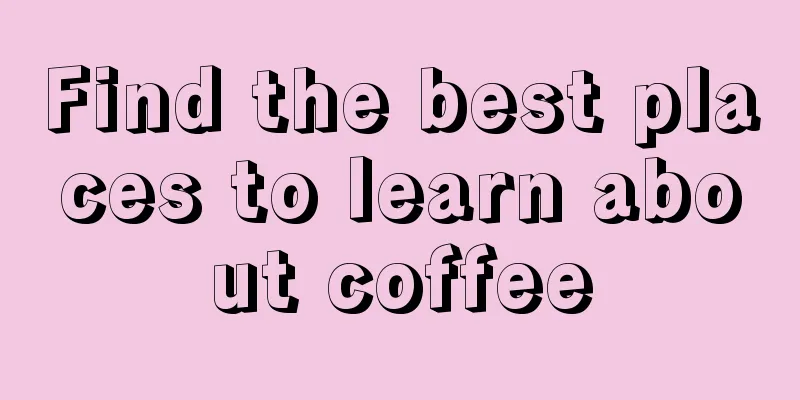 Find the best places to learn about coffee