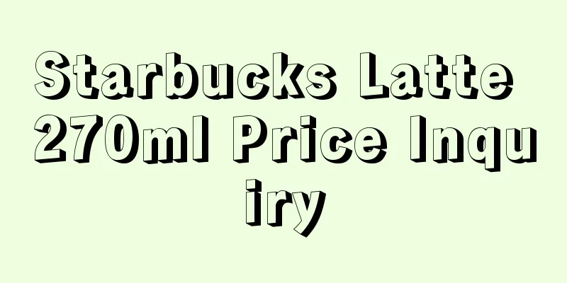 Starbucks Latte 270ml Price Inquiry