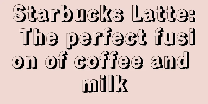 Starbucks Latte: The perfect fusion of coffee and milk