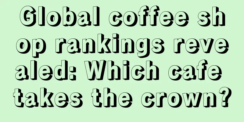 Global coffee shop rankings revealed: Which cafe takes the crown?