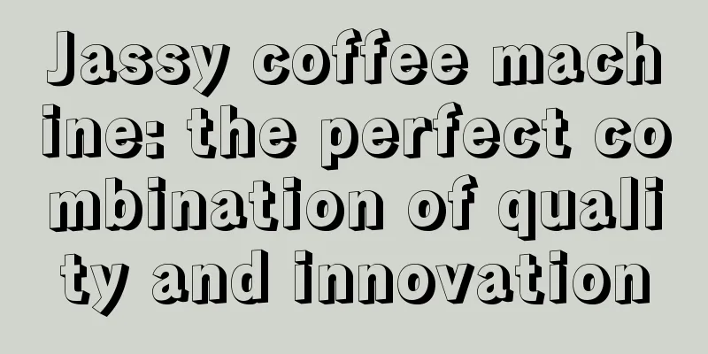 Jassy coffee machine: the perfect combination of quality and innovation