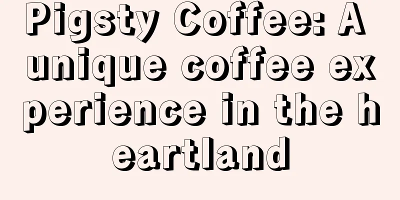 Pigsty Coffee: A unique coffee experience in the heartland