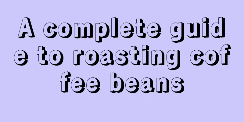 A complete guide to roasting coffee beans