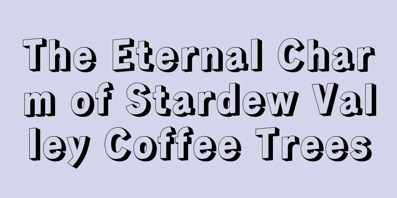 The Eternal Charm of Stardew Valley Coffee Trees