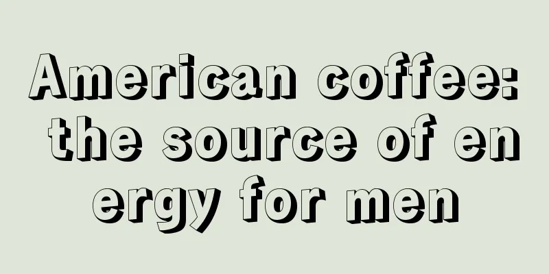 American coffee: the source of energy for men